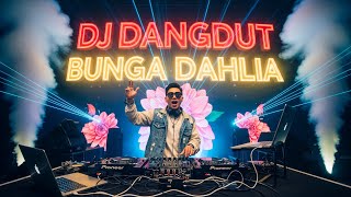 Download lagu DJ DANGDUT REMIX BUNGA DAHLIA - Dunya Musik | Lagu Terbaru 2025 mp3