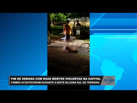 Fim de semana com duas mortes violentas na capital 13 03 2023