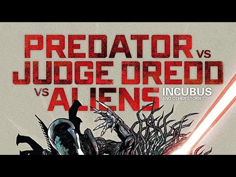 #716 Predator Versus Judge Dredd Versus Aliens: Incubus and Other Stories 2014