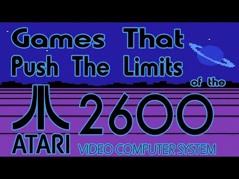 Games That Push The Limits of the Atari 2600