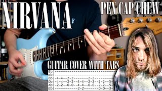 Nirvana - Pen cap chew - Guitar cover w/tabs