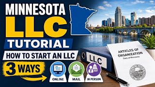 Minnesota LLC Tutorial How to Start an LLC in Minnesota 3 Ways