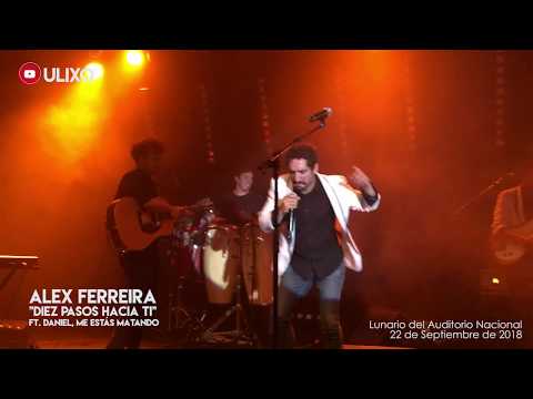 Diez Pasos Hacia Ti - Alex Ferreira Ft. Daniel, Me Estás Matando | Lunario (Septiembre 22, 2018)