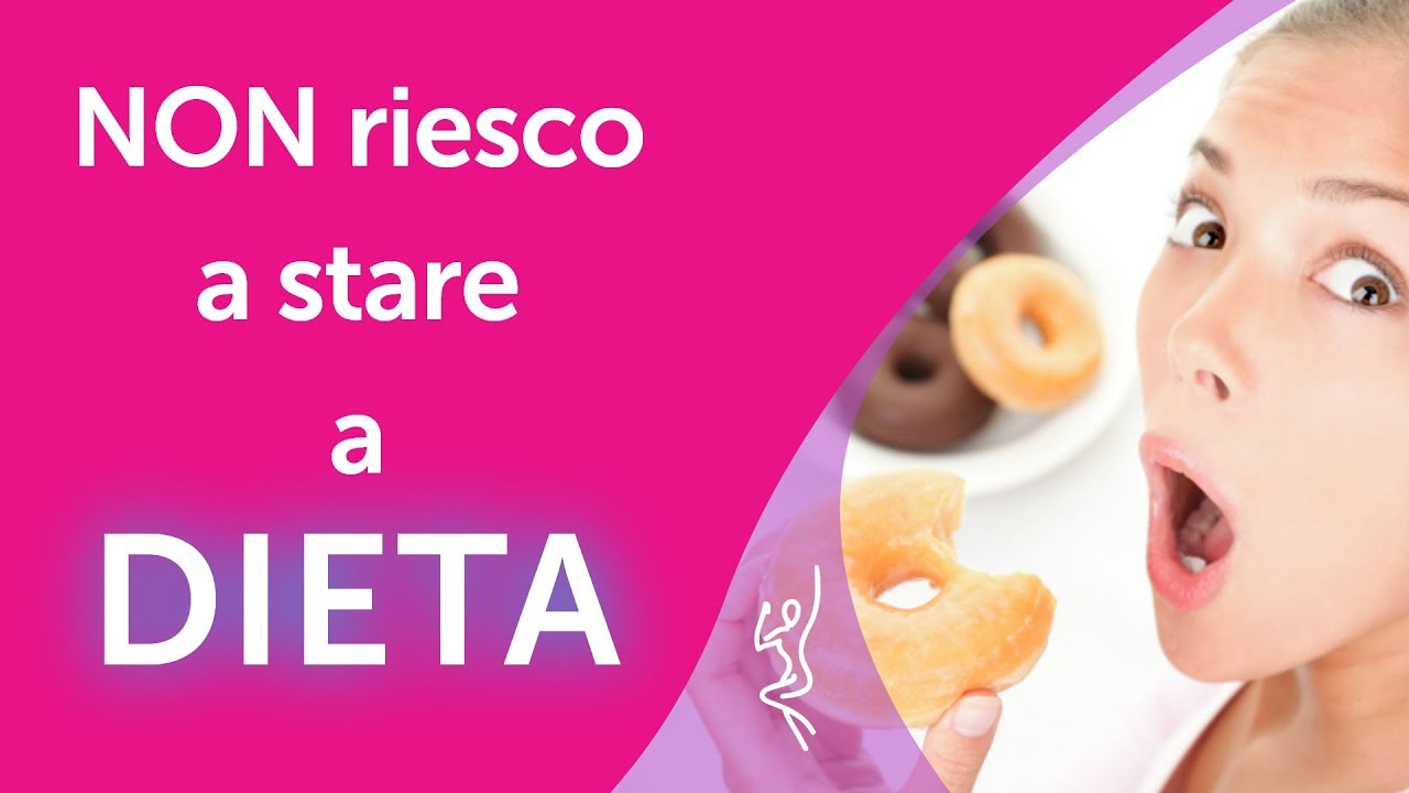 Watch Now Non riesco a fare la dieta Non riesco a fare la dieta