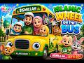 Islamic Wheels On The Bus Bismillah Allahu Akbar Muslim Songs For Kids Nasheed HudaBeats