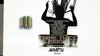 Download lagu Think Twice Riddim (Acoustic) – Full Album | Various Artists mp3