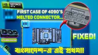 First RTX 4090 GPU Repair in Bangladesh! Fixing 12VHPWR Melted Connector Issue | TechMonsterBD