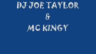 DJ Joe Taylor & MC Kingy