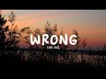 LUH KEL - WRONG (Lyrics)