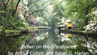 Down on the Brandywine, by Arthur Collins and Byron G. Harlan, 1904