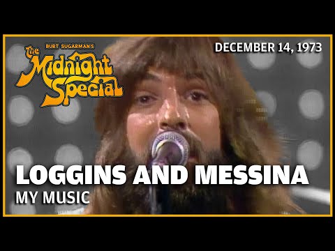 My Music - Loggins and Messina | The Midnight Special