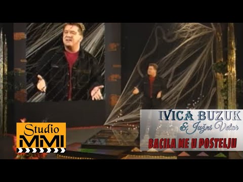 Ivica Buzuk i Juzni Vetar - Bacila me u postelju (2002)