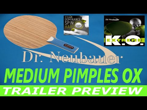 TABLE TENNIS TRAILER PREVIEW - MEDIUM PIMPLES OX - K.O. EXTREME - DR. NEUBAUER - LG TT STORY
