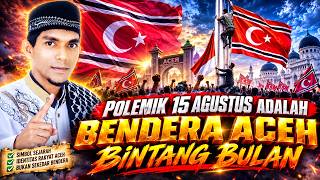 Download lagu Dakwah Tgk Puteh Rk Polemik Di 15 Agustus 21 Tahun Perdamaian Aceh Adalah Bendera Aceh Bintang Bulan mp3