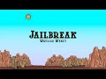 Waylon Wyatt Bayker Blankenship Jailbreak Lyrics
