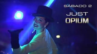 29 MARZO AL 3 ABRIL  OPIUM MADRID