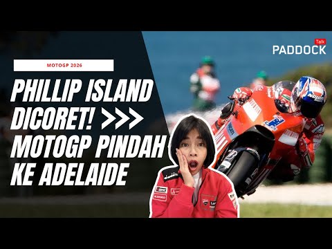 EPS. 353 PHILLIP ISLAND DROPED! MOTOGP MOVES TO ADELAIDE