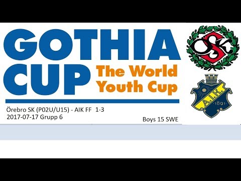 Gothia Cup 2017 Boys 15 SWE (Örebro SK P02U_U15 - AIK FF) (1-3) Grupp 6