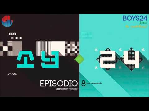 [BOYS24] Episódio 08 - Legendado em PT-BR
