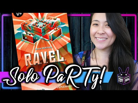 R.A.V.E.L. | Solo Board Game PaRTy!!!