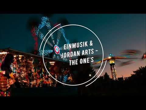 Einmusik & Jordan Arts - The One's (Extended Mix)