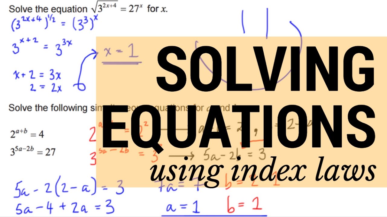 Algebra - Solving Equations Using Index Laws