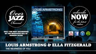 Ella Fitzgerald & Louis Armstrong - The Nearness of You