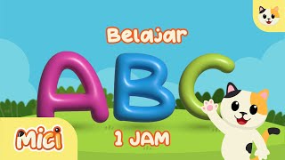 Download lagu Lagu ABC Bahasa Indonesia Belajar Alfabet Bersama Mici Kids - 1 Jam mp3