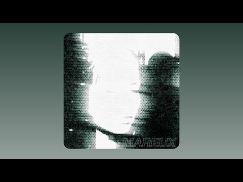 Mareux - The Perfect Girl