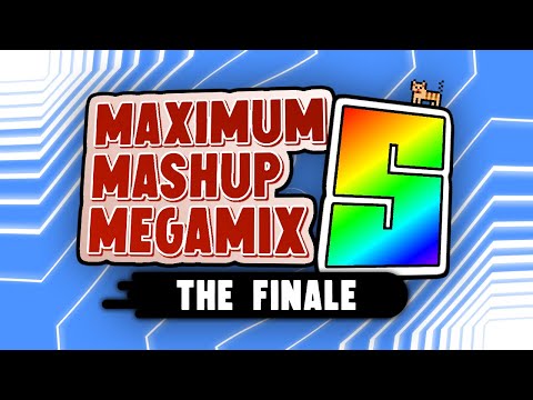 MAXIMUM MASHUP MEGAMIX 5: The Finale