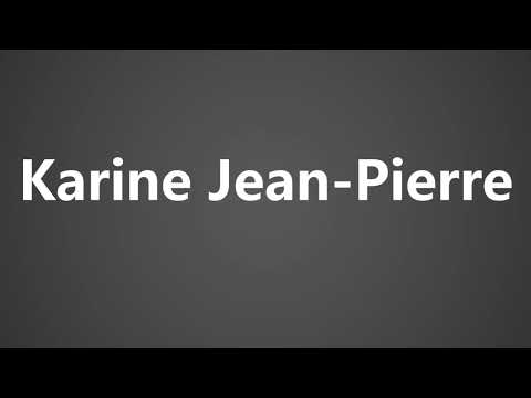 How To Pronounce Karine Jean Pierre