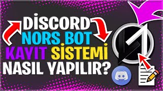 NORS BOT KAYIT SİSTEMİ NASIL YAPILIR ? - DİSCORD NORS BOT KAYIT SİSTEMİ YAPMA 20