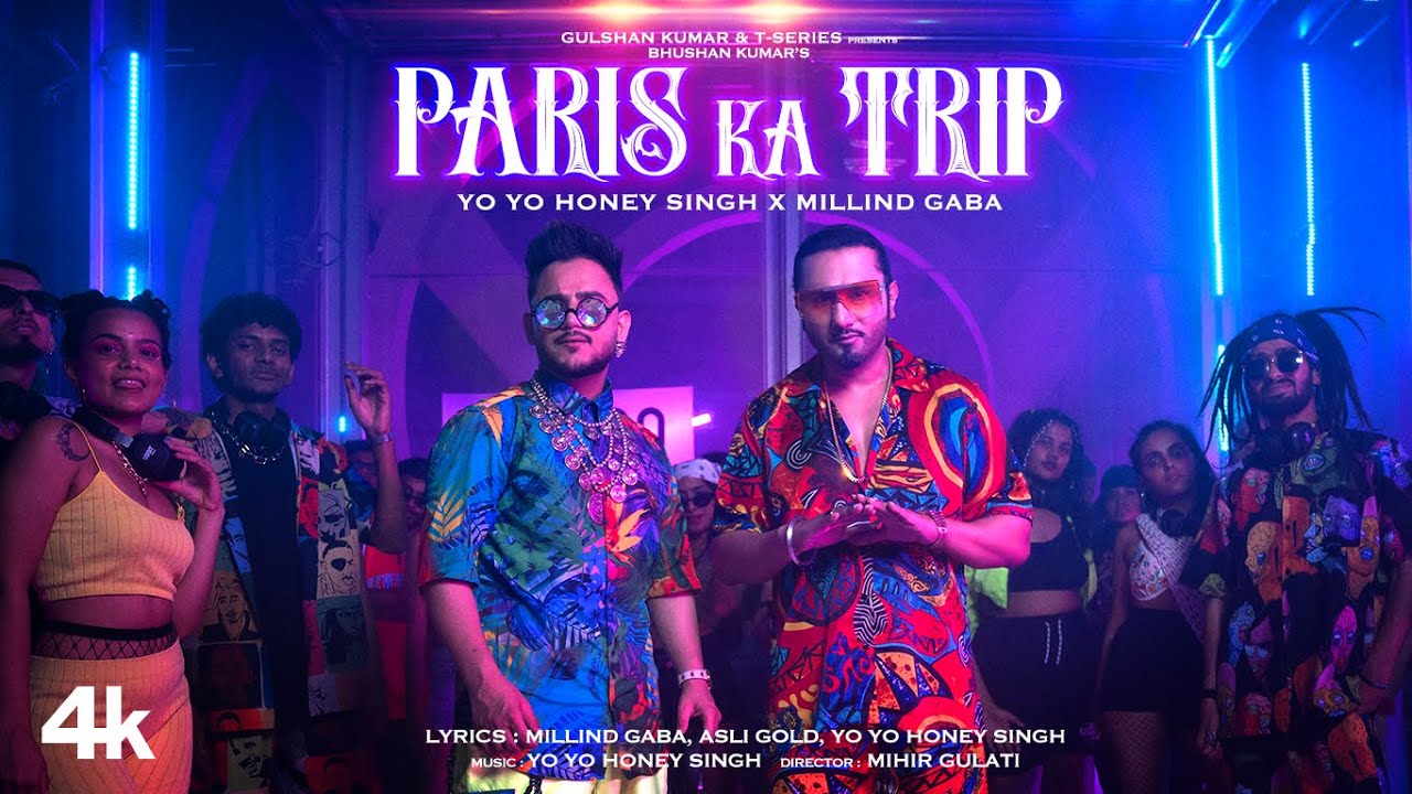 Paris Ka Trip song lyrics in Hindi – Yo Yo Honey Singh, Millind Gaba best 2022