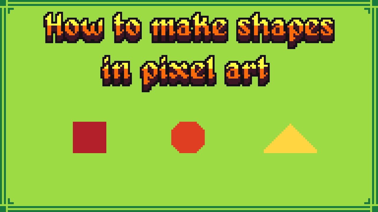 Shapes - Pixel Art tutorial for Beginners