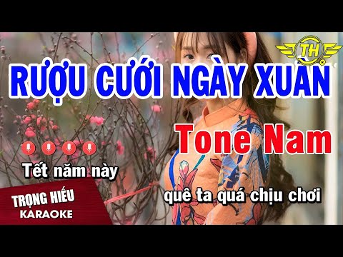 Karaoke Rượu Cưới Ngày Xuân Tone Nam Nhạc Sống | Trọng Hiếu