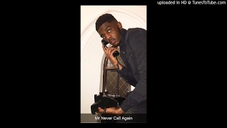 Micah Million - Mr Never Call Again (Preview)