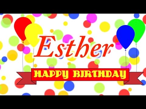 download lagu mp3 mp4 Happy Birthday Esther, download lagu Happy Birthday Esther gratis, unduh video klip Happy Birthday Esther