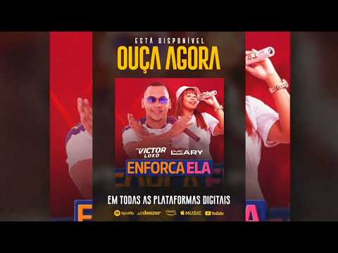 Victor Loko - Enforca Ela - Feat  MC Lary