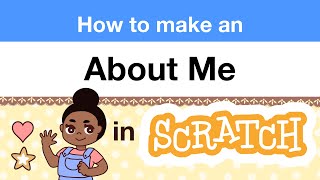 How to Make an "About Me" Project in Scratch | Tutorial