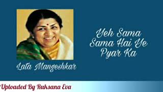 Yeh Sama Sama Hai Ye Pyar Ka | Lata Mangeshkar |