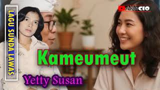 Download lagu KAMEUMEUT - YETY SUSAN II POP SUNDA LAWAS @Abahcio mp3 Download lagu KAMEUMEUT - YETY SUSAN II POP SUNDA LAWAS @Abahcio mp3