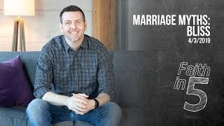 Marriage Myths: Bliss