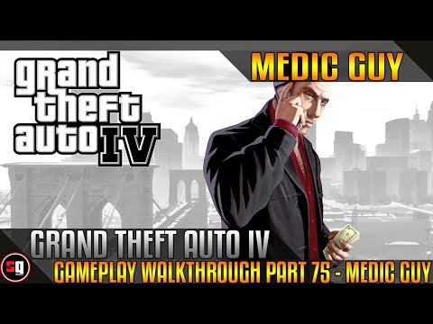 Grand Theft Auto IV Walkthrough Part 75 - Medic