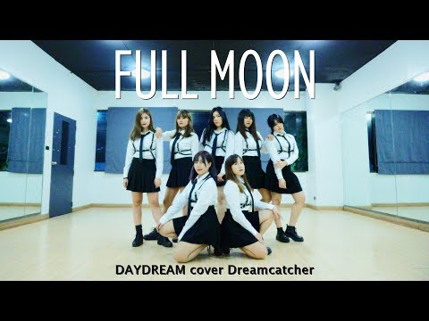 Dreamcatcher (드림캐쳐) - "Full Moon" Dance Cover by DAYDREAM (Thailand)