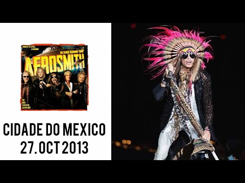 Aerosmith - Full Concert - Cidade do Mexico 27/10/2013