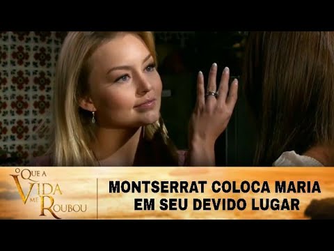O Que A Vida Me Roubou - Montserrat coloca Maria em seu devido lugar