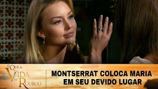 O Que A Vida Me Roubou - Montserrat coloca Maria em seu devido lugar
