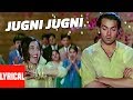 Jugni Jugni Lyrical Video Badal Anu Malik Sameer Bobby Deol Rani Mukherjee