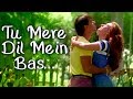 Tu Mere Dil Mein Bas Ja Lyrics - Judwaa