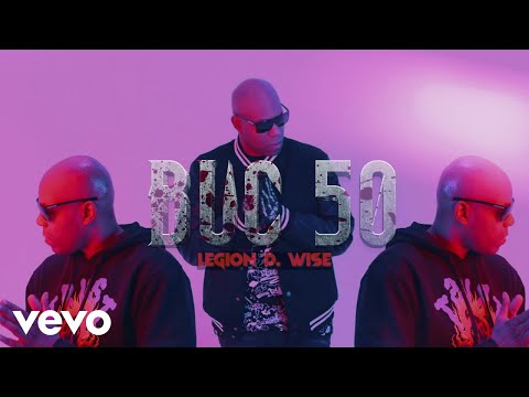Legion D. Wise - Buc 50 (Official Music Video)